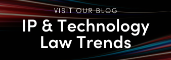 (SITE) IP & Tech Law Trends Practice Page